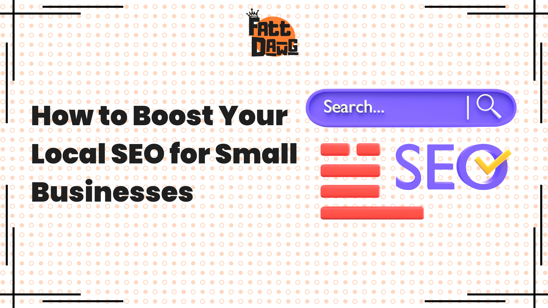 You are currently viewing How to Boost Your Local SEO for Small Businesses